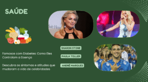 🩺 Famosos com Diabetes: Sintomas, Cuidados Essenciais e Como Eles Controlam a Doença